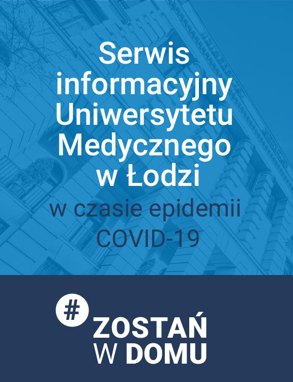 Serwis Informacyjny Uniwersytetu Medycznego w Łodzi - w czasie epidemii Covid-19